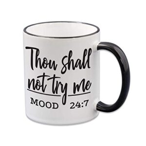 celebrimo thou shall not try me funny coffee mug - bestie gifts for women - sarcastic and fun gifts for friends - funny gifts for men - birthday gift mugs for mom, dad, boss - 11oz cup