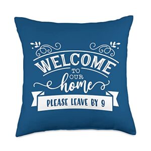 funny housewarming home décor accessories welcome to our home please leave by 9 pm blue farmhouse throw pillow, 18x18, multicolor