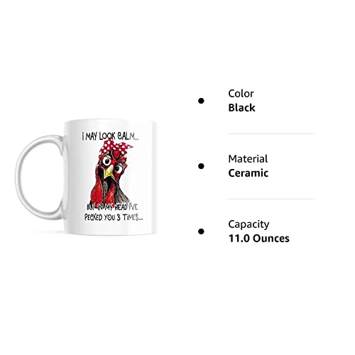 Generic Funny Coffee Mug, I May Look Calm But In My Head I've Pecked You 3 Times. Cup For Chicken Lovers. |M581|, White, 11 OZ