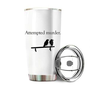 attempted murder stainless steel tumbler 20oz & 30oz travel mug