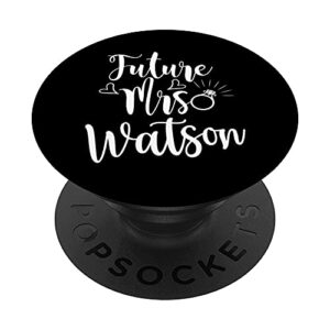 future mrs. watson engaged soon to be married bride popsockets swappable popgrip
