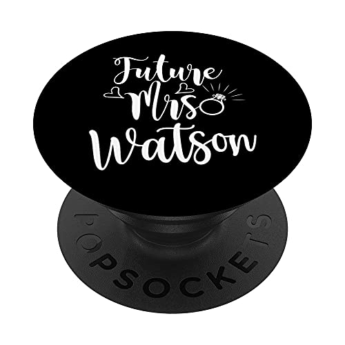 Future Mrs. Watson Engaged soon to be married bride PopSockets Swappable PopGrip