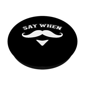 Say When Western Doc Holiday With Mustache PopSockets PopGrip: Swappable Grip for Phones & Tablets