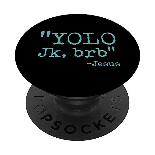 YOLO Jk BRB Jesus Quote Trendy Christian Easter Bible Verse PopSockets Swappable PopGrip