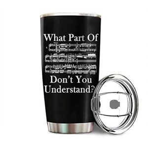 what part of sheet music dont you understand stainless steel tumbler 20oz & 30oz travel mug