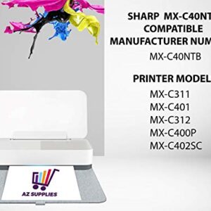 AZ SUPPLIES Compatible Toner Cartridge Replacement for Sharp MX-C40NTB MX-C311 MX-C401 MX-C312 MX-C400P MX-C402SC Black 1 Pack