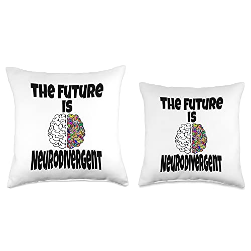 Neurodiversity Neurodivergent Gifts The Future is Neurodivergent Funny Neurodiversity Autism ADD Throw Pillow, 18x18, Multicolor