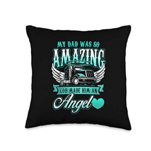 truck driver dad gift company nyc god made my dad an angel truck driver father memorial throw pillow, 16x16, multicolor