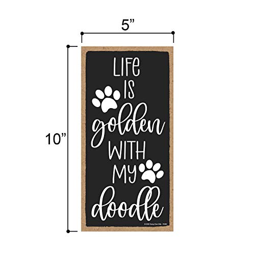 Honey Dew Gifts, Life is Golden with A Doodle, 10 inches by 5 inches, Doodle Hanging Sign, Golden Doodle Lover Gift Ideas, Doodle Moms, Groodles Lover, Goldie Gifts, Doodle Gifts, Golden Doodle Dogs