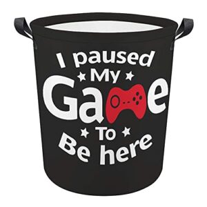 i paused my game to be here funny gamer laundry basket hamper bag dirty clothes storage bin waterproof foldable toy organizer for bedroom clothes toys basket