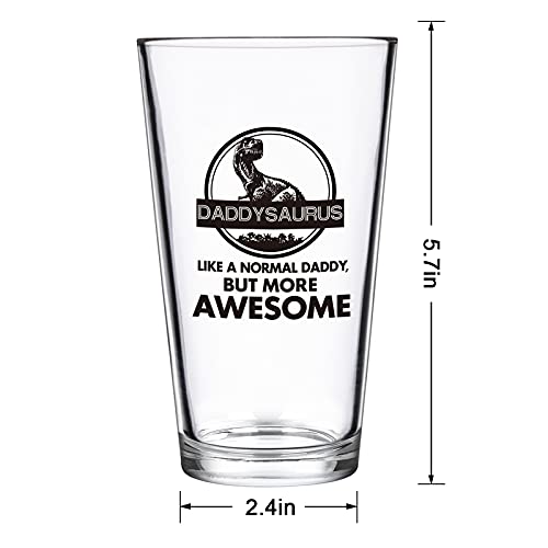 Dad Beer Glass, Daddysaurus Like A Normal Daddy But More Awesome Funny Beer Pint Glass 15Oz - Father’s Day Gifts for Dad New Dad Papa Husband from Daughter Son Wife, Unique Birthday Christmas Gift