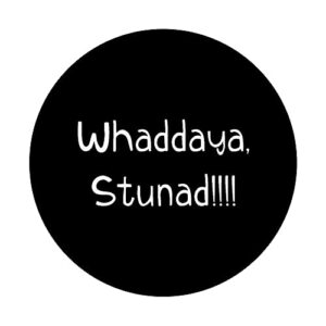 Whaddaya Stunad What are you Stupid Funny Italian Quote PopSockets Swappable PopGrip