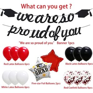 KAXIXI Graduation Party Decorations 2023 Red and Black,We are So Proud of You Banner for High School College, Grad Star Foil Balloons for Graduation Party Supplies