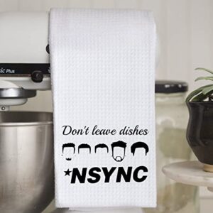 Funny Kitchen Decor Kitchen Towels Tea Towel Don't Leave Dishes Novelty Boy Group Inspired Dish Towel (Don't Leave Dishes)