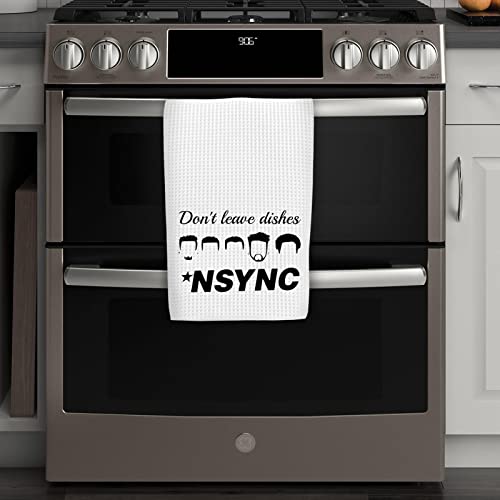 Funny Kitchen Decor Kitchen Towels Tea Towel Don't Leave Dishes Novelty Boy Group Inspired Dish Towel (Don't Leave Dishes)