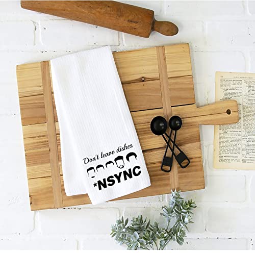 Funny Kitchen Decor Kitchen Towels Tea Towel Don't Leave Dishes Novelty Boy Group Inspired Dish Towel (Don't Leave Dishes)