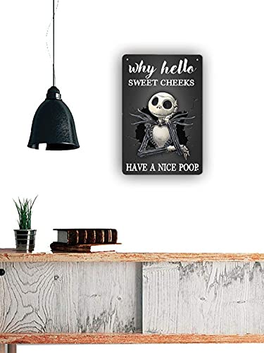 RIFOSA Why Hello Sweet Cheeks Have Nice Poop Jack Skeleton Tin Metal Sign Vintage Restroom Decor Pub Club Cafe Bar Home Wall Art Decoration, 12x16 Inch