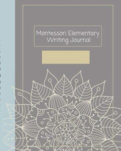 montessori elementary writing journal: a lined story paper diary for the 6-9 year old