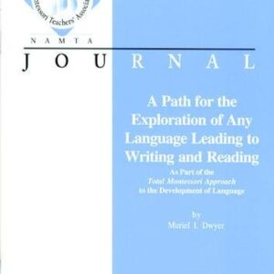 A Path for the Exploration of Any Language Leading to Writing and Reading (Montessori Language Program)