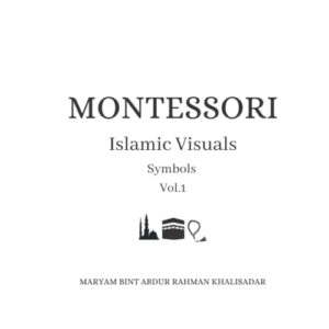 montessori: islamic visuals vol 1