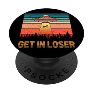 get in loser funny unidentified flying object retro alien popsockets popgrip: swappable grip for phones & tablets