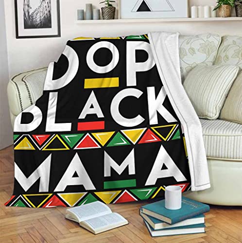 Dope Black Mama Mother's Day - African American Blanket Gift For Mom Birthday Gift Bedding Couch Sofa Soft And Comfy Cozy, Quilt Blanket By Expired Collection, Throw Fleece Blanket for Christmas