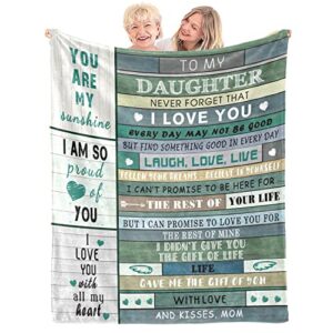 daughter gift from mom throw blankets 60"x50" - to my daughter blanket from mom - valentines day gifts for daughters - daughter gifts from mom for mothers day brithday anniversary wedding graduation