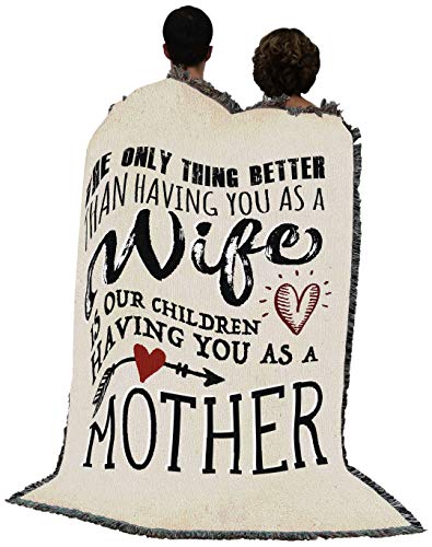 Pure Country Weavers The Only Thing Better Wife Children Mother Blanket - Gift Tapestry Throw Woven from Cotton - Made in The USA (72x54)