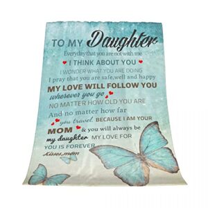 321DESIGN Daughter Blanket to My Daughter Letter from Mom Gifts Letter Printed Throw Fleece Flannel Blankets Birthday Gifts for Daughter Adult Mother Daughter Gift from Mom 80"x60" Blanket for Adults