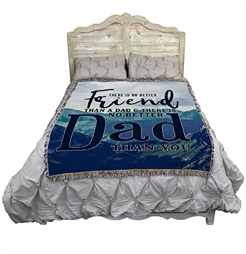 Pure Country Weavers There is No Better Friend Than a Dad Blanket - Gift Tapestry Throw Woven from Cotton - Made in The USA (72x54)