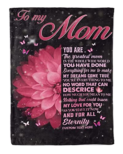 Personalized Fleece Throw Blanket To My Mom, Pink Flower And Butterfly Blanket, Gift For Greatest Mother From Son Daughter On Birthday Mothers Day, Loving Quote Gift For Your Woman, Customized Blanket