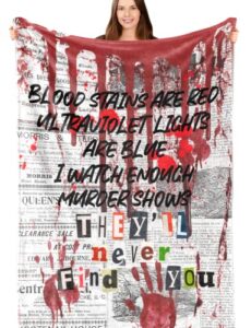 innobeta serial killer gifts, serial killer blanket, blood stains are red, they'll never find you, gift for true crime lovers, women, men, soft throw blanket 50"x65"