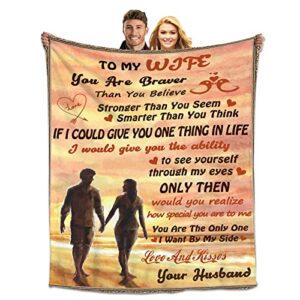 to my wife blanket from husband, birthday gifts for wife, soft throw blanket gifts for her wedding anniversary valentines day gifts - 50x60 inch