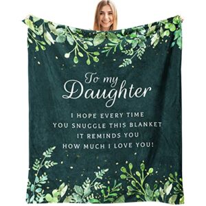 sbangtu gifts for daughter, mothers day daughter gifts from mom blankets 50''x60'', birthday gifts for daughter, daughter gifts from dad, graduation daughter gifts for daughter