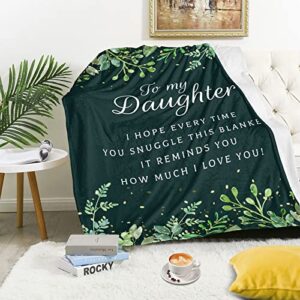 Sbangtu Gifts for Daughter, Mothers Day Daughter Gifts from Mom Blankets 50''x60'', Birthday Gifts for Daughter, Daughter Gifts from Dad, Graduation Daughter Gifts for Daughter