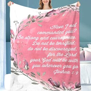 Bible Verse Joshua 1 9 Throw Blanket with Inspirational Thoughts and Prayers Religious Soft Christian Throw Blanket Inspirational Blankets and Throws Caring Gift for Men & Women