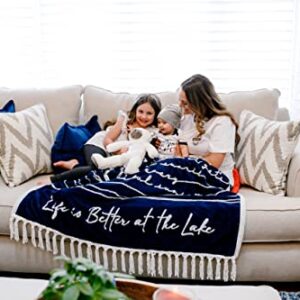 Pavilion - Life is Better at The Lake 50" x 60" Luxury Sherpa Tassel Raised Text Throw Blanket Housewarming Apartment Warming Cottage Lakehouse Gift - Threaded Together