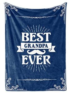 innobeta gifts for grandpa, throw blanket for grandfather, presents from granddaughters grandsons for christmas, birthday, father's day - 50" x 65" best grandpa ever