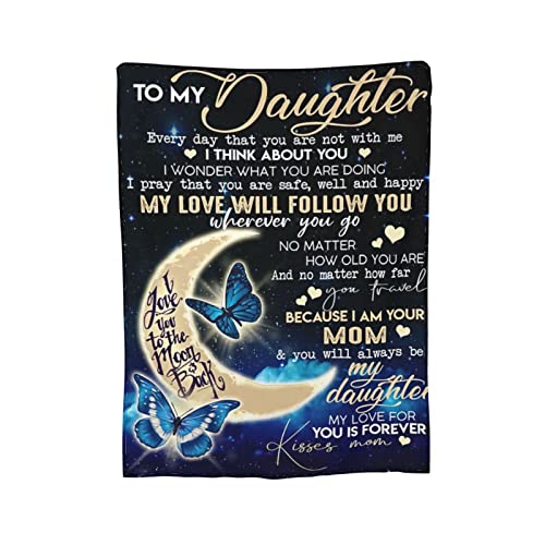 Daughter Gifts to My Daughter Blanket from Mom Ultra Soft Flannel Throw Blankets for Couch Bedroom Sofa Warm Birthday Gifts 50 x 60 in