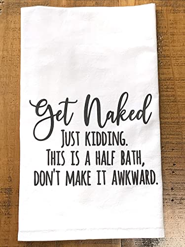 Handmade Funny Kitchen Towel - Get Naked - 100% Cotton Funny Hand Towel for Bathroom - 28x28 Inch Perfect for Housewarming-Christmas-Mothers’ Day-Birthday Gift