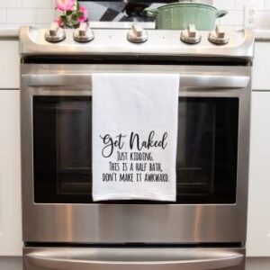 Handmade Funny Kitchen Towel - Get Naked - 100% Cotton Funny Hand Towel for Bathroom - 28x28 Inch Perfect for Housewarming-Christmas-Mothers’ Day-Birthday Gift