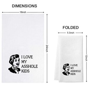 WCGXKO Funny Inappropriate Kitchen Towels Bitch I Love My Asshole Kids Cute Housewarming Gift Novelty Dish Towel (Asshole Kids)