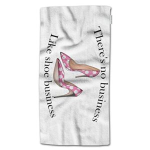 HGOD DESIGNS Bath Towel High Heel,Funny Quotation Theres No Bussiness Like Shoe Bussiness Bath Towel Throw Blanket Beach Towel 64" Lx32 W