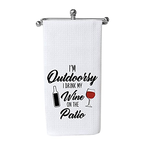 Wine Lover Gift I’m Outdoorsy I Drink My Wine On The Patio Kitchen Decor Towel for Wine Drinker (On The Patio)