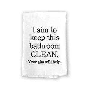 honey dew gifts, i aim to keep this bathroom clean, funny farmhouse bathroom towel, flour sack 100% cotton, highly absorbent multi-purpose hand towels