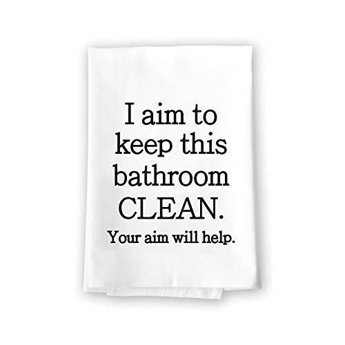 Honey Dew Gifts, I Aim to Keep This Bathroom Clean, Funny Farmhouse Bathroom Towel, Flour Sack 100% Cotton, Highly Absorbent Multi-Purpose Hand Towels