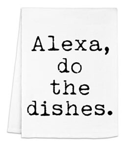 original dish towel, alexa, do the dishes, flour sack kitchen towel, sweet housewarming gift, farmhouse kitchen decor, white or gray (white)