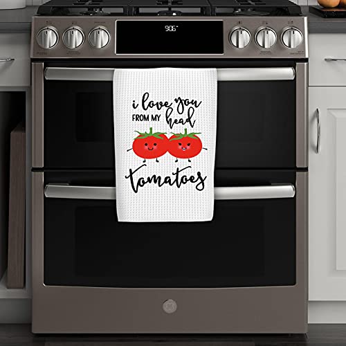 I Love You from My Head Tomatoes Kitchen Tea Towel Waffle Weave Towel Dish Cloth Sweet Housewarming Gift (Head Tomatoes)