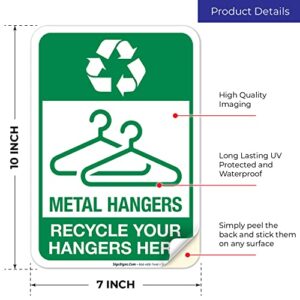 Metal Hangers Recycle Your Hangers Here Sign, 10x7 Inches, 4 Mil Vinyl Decal Stickers Weather Resistant, Made in USA by Sigo Signs