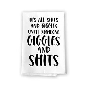 honey dew gifts, its all shits and giggles until someone giggles and shits, 27 inch by 27 inch, inappropriate gifts, hand towels, bathroom towels, bathroom decorations, funny décor